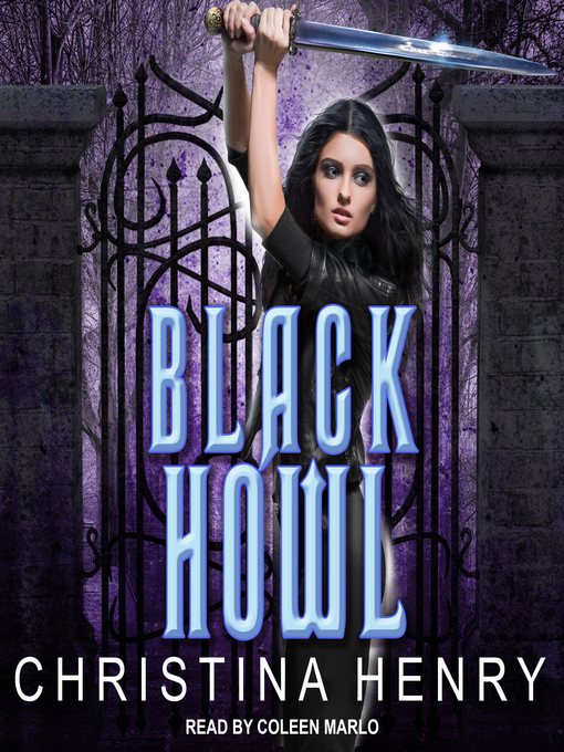Title details for Black Howl by Christina Henry - Available